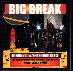 BIG BREAK
